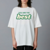 YOU ARE THE BEST Graphic T-Shirt – Positive Quote Tee for Men & Women, Casual Streetwear
